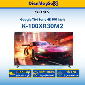 Google Tivi Sony 4K 100 inch K-100XR30M2